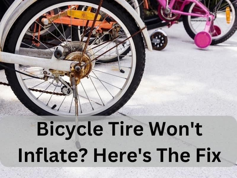 Bicycle Tire Won't Inflate? Here's The Fix 1 Bicycle Tire Won't Inflate? Here's The Fix