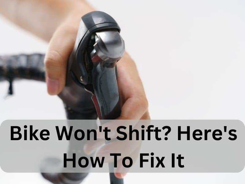 Bike Won't Shift? Here's How To Fix It 1 Bike Won't Shift? Here's How To Fix It