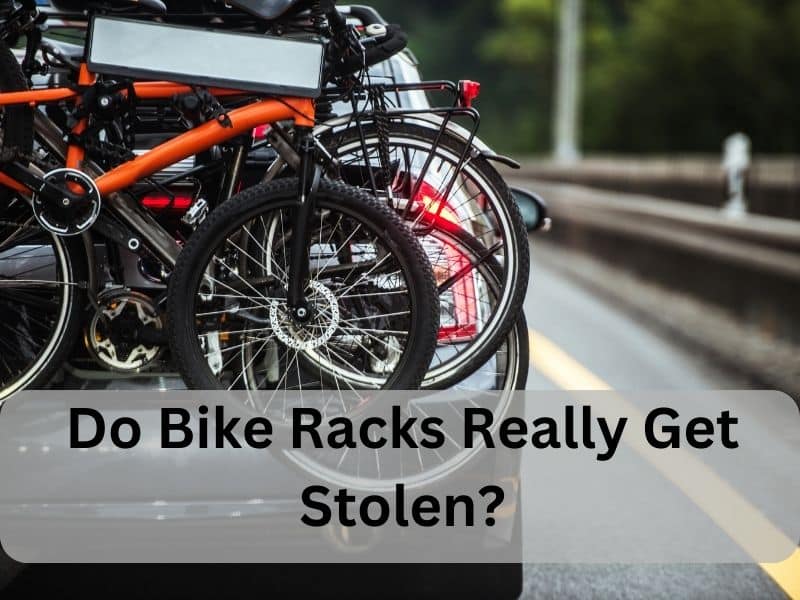 Do Bike Racks Really Get Stolen? 1 Do Bike Racks Really Get Stolen?
