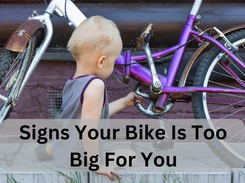 Signs Your Bike Is Too Big For You